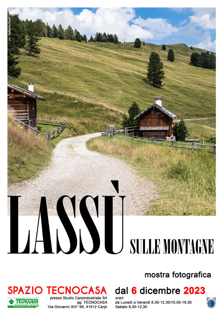 Gruppo Fotografico Grandangolo BFI - APS 1 Tecnocasa 2023 Lassu sulle montagne